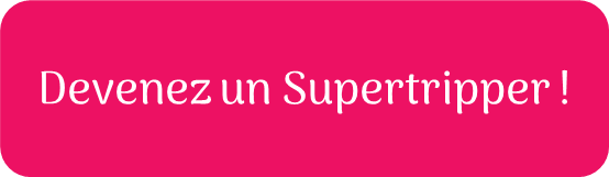 devenez_un_supertripper